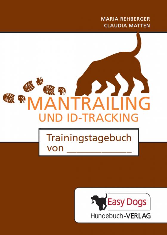 Cover-Bild Hunde-Trainingstagebuch Mantrailing und ID-Tracking