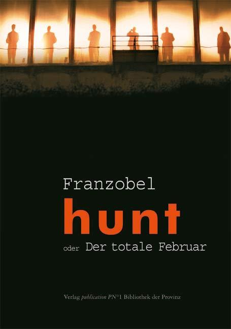 Cover-Bild Hunt oder der totale Februar