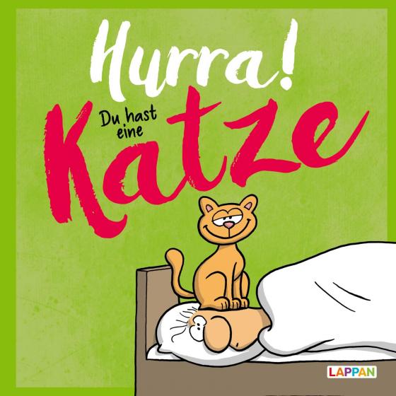 Cover-Bild Hurra! Du hast eine Katze: Cartoons und lustige Texte für Katzenfreunde