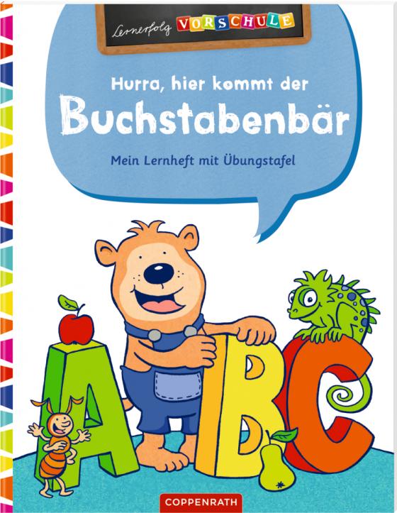 Cover-Bild Hurra, hier kommt der Buchstabenbär!