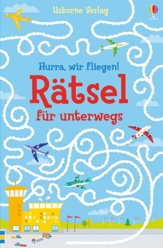 Cover-Bild Hurra, wir fliegen! Rätsel für unterwegs