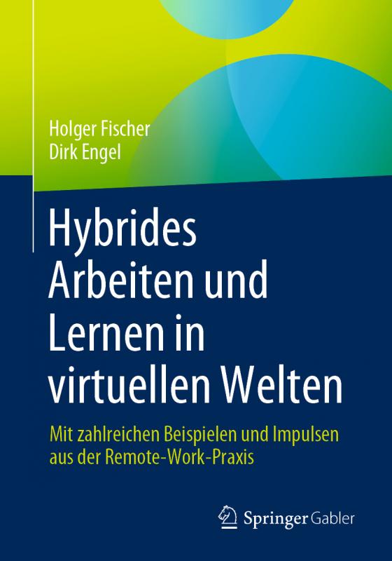 Cover-Bild Hybrides Arbeiten und Lernen in virtuellen Welten