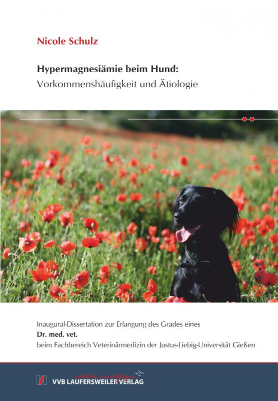 Cover-Bild Hypermagnesiämie beim Hund: Vorkommenshäufigkeit und Ätiologie