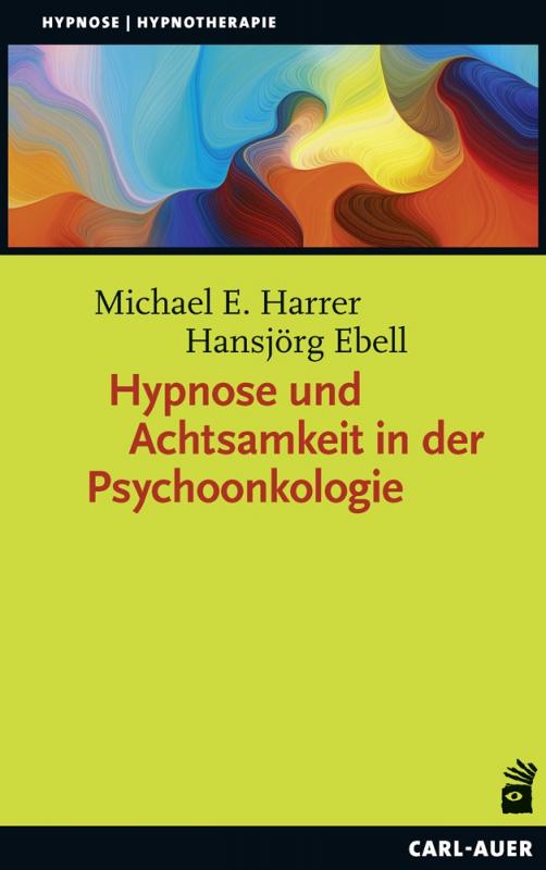 Cover-Bild Hypnose und Achtsamkeit in der Psychoonkologie