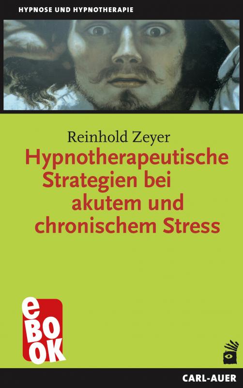 Cover-Bild Hypnotherapeutische Strategien bei akutem und chronischem Stress