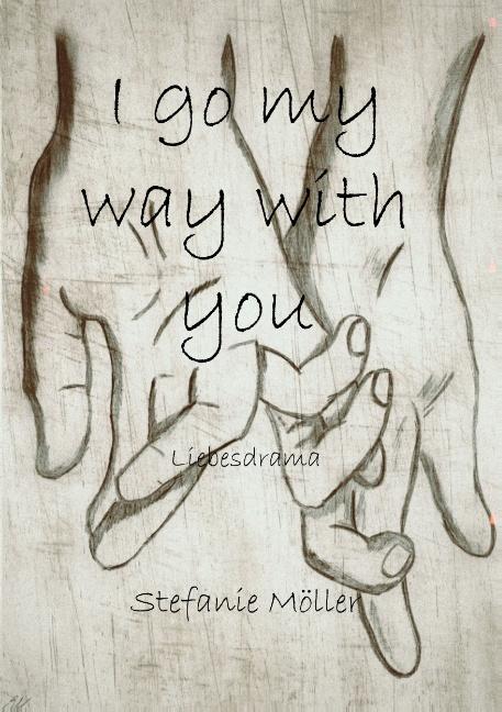 Cover-Bild I go my way with you