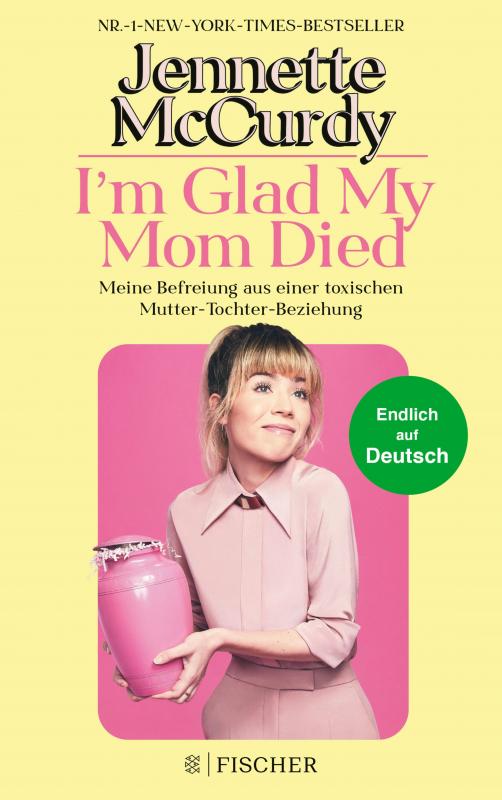 Cover-Bild I'm Glad My Mom Died