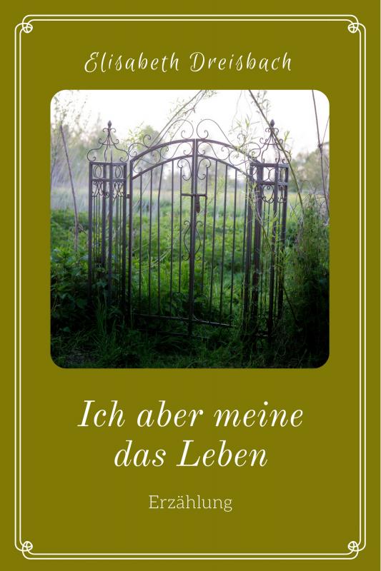 Cover-Bild Ich aber meine das Leben