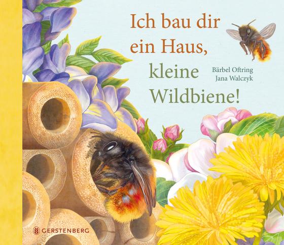 Cover-Bild Ich bau dir ein Haus, kleine Wildbiene!