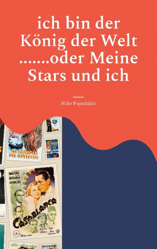 Cover-Bild ich bin der König der Welt .......oder Meine Stars und ich