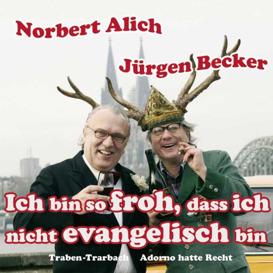 Cover-Bild Ich bin so froh, dass ich nicht evangelisch bin