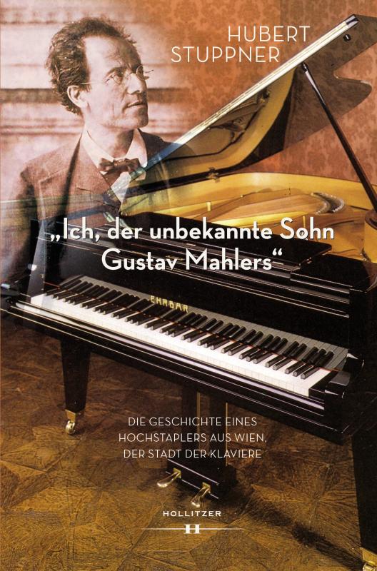 Cover-Bild "Ich, der unbekannte Sohn Gustav Mahlers"