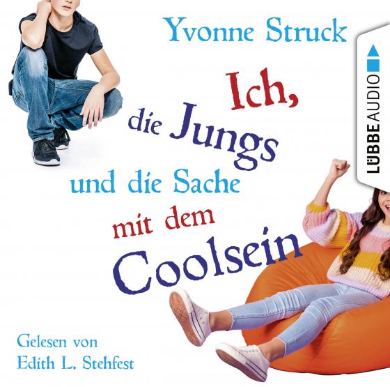 Cover-Bild Ich, die Jungs und die Sache mit dem Coolsein