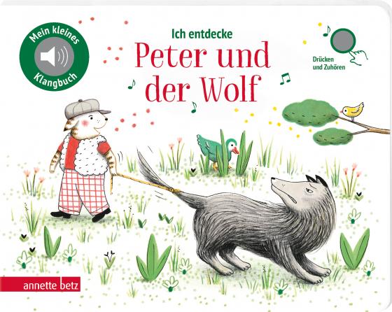 Cover-Bild Ich entdecke Peter und der Wolf - Pappbilderbuch mit hochwertigem Sound (Mein kleines Klangbuch)