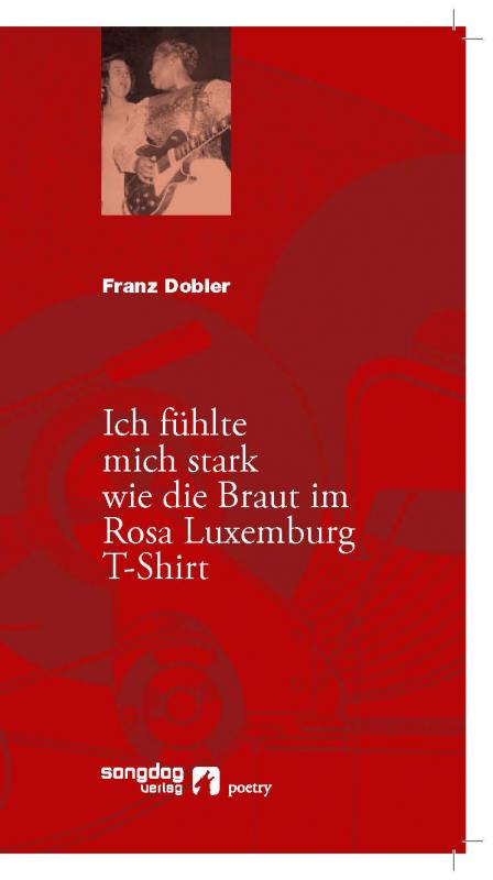 Cover-Bild Ich fühlte mich stark wie die Braut im Rosa Luxemburg T-Shirt