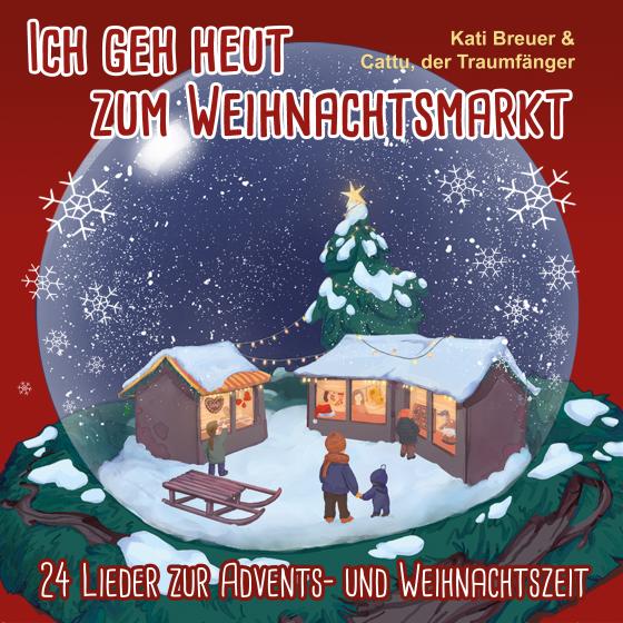 Cover-Bild Ich geh heut zum Weihnachtsmarkt