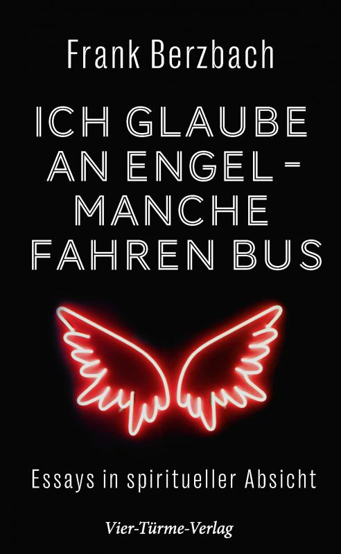 Cover-Bild Ich glaube an Engel – manche fahren Bus