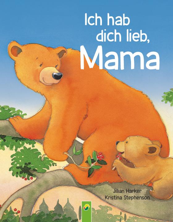 Cover-Bild Ich hab dich lieb, Mama | Ab 2 Jahren