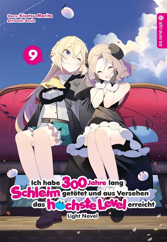 Cover-Bild Ich habe 300 Jahre lang Schleim getötet und aus Versehen das höchste Level erreicht Light Novel 09