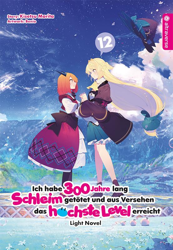 Cover-Bild Ich habe 300 Jahre lang Schleim getötet und aus Versehen das höchste Level erreicht Light Novel 12