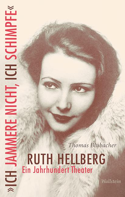 Cover-Bild »Ich jammere nicht, ich schimpfe«. Ruth Hellberg