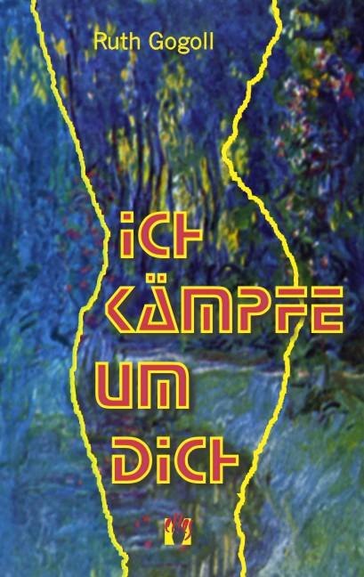 Cover-Bild Ich kämpfe um dich