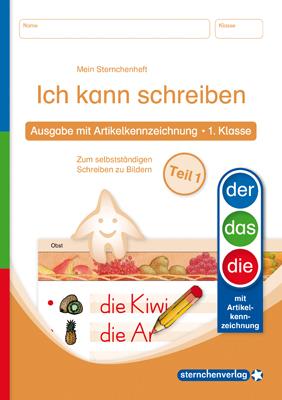 Cover-Bild Ich kann schreiben Teil 1 - Ausgabe mit Artikelkennzeichnung (DaZ) 1. Klasse