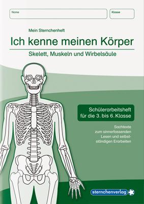 Cover-Bild Ich kenne meinen Körper - Skelett, Muskeln und Wirbelsäule