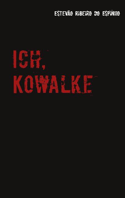 Cover-Bild Ich, Kowalke