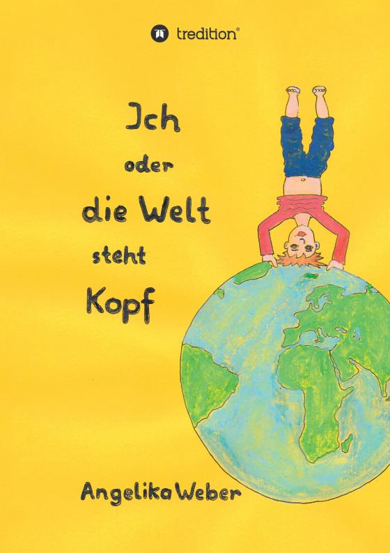 Cover-Bild Ich oder die Welt steht Kopf