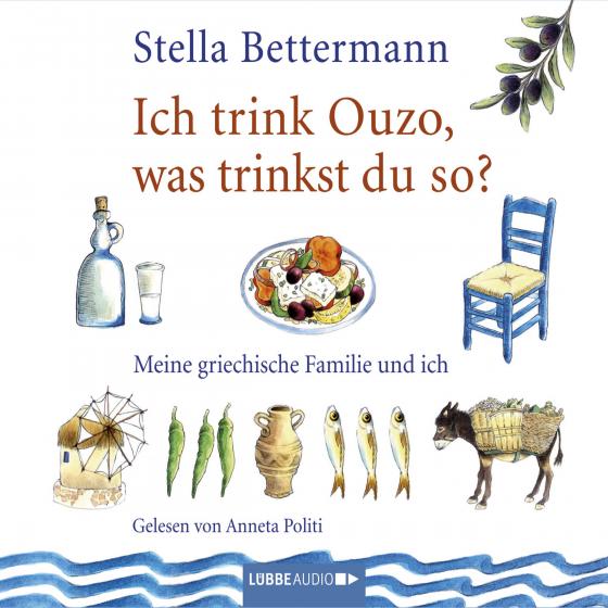 Cover-Bild Ich trink' Ouzo, was trinkst du so?