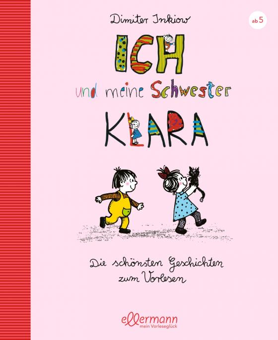 Cover-Bild Ich und meine Schwester Klara. Die schönsten Geschichten zum Vorlesen