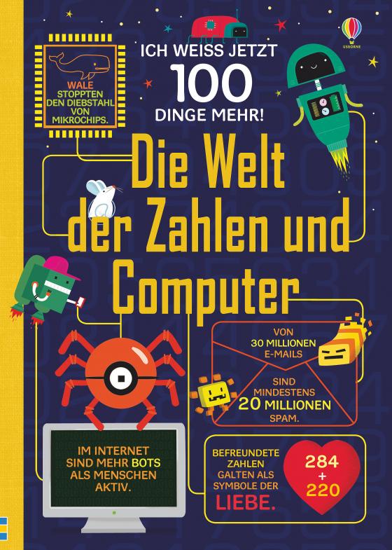 Cover-Bild Ich weiß jetzt 100 Dinge mehr! Die Welt der Zahlen und Computer