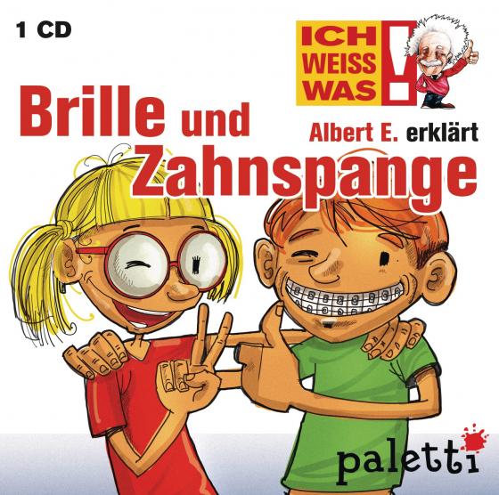 Cover-Bild Ich weiß was - Albert E. erklärt: Brille & Zahnspange