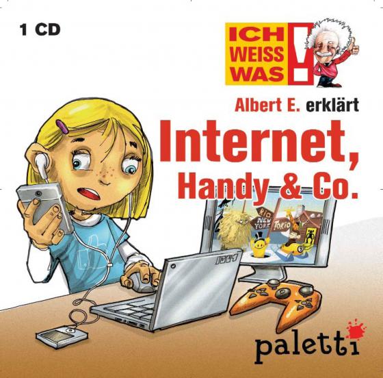 Cover-Bild Ich weiß was - Albert E. erklärt Internet, Handy & Co.