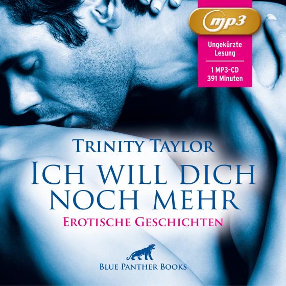 Cover-Bild Ich will dich noch mehr | Erotische Geschichten MP3CD