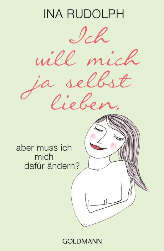 Cover-Bild Ich will mich ja selbst lieben,