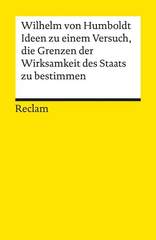 Cover-Bild Ideen zu einem Versuch, die Grenzen der Wirksamkeit des Staats zu bestimmen