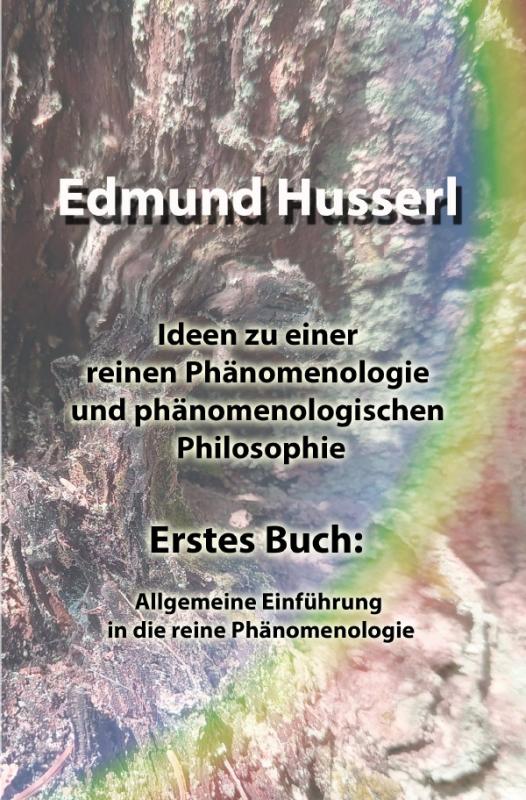 Cover-Bild Ideen zu einer reinen Phänomenologie und phänomenologischen Philosophie