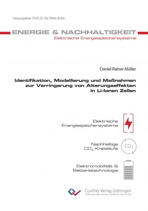 Cover-Bild Identifikation, Modellierung und Maßnahmen zur Verringerung von Alterungseffekten in Li-Ionen Zellen