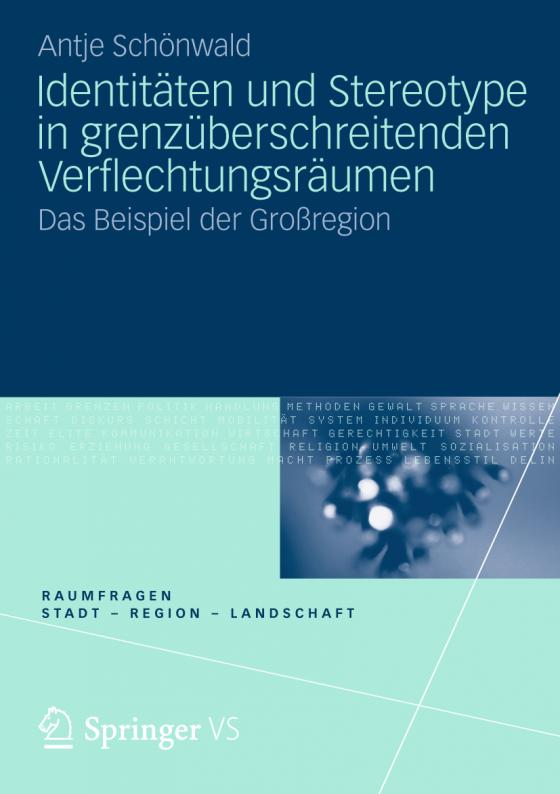 Cover-Bild Identitäten und Stereotype in grenzüberschreitenden Verflechtungsräumen