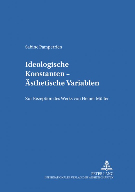 Cover-Bild Ideologische Konstanten – Ästhetische Variablen
