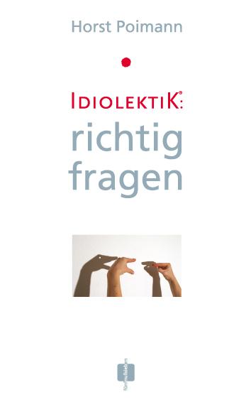 Cover-Bild Idiolektik: richtig fragen