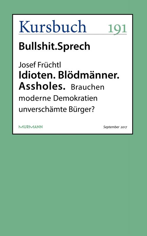 Cover-Bild Idioten. Blödmänner. Assholes.