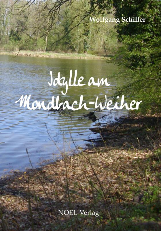 Cover-Bild Idylle am Mondbach-Weiher