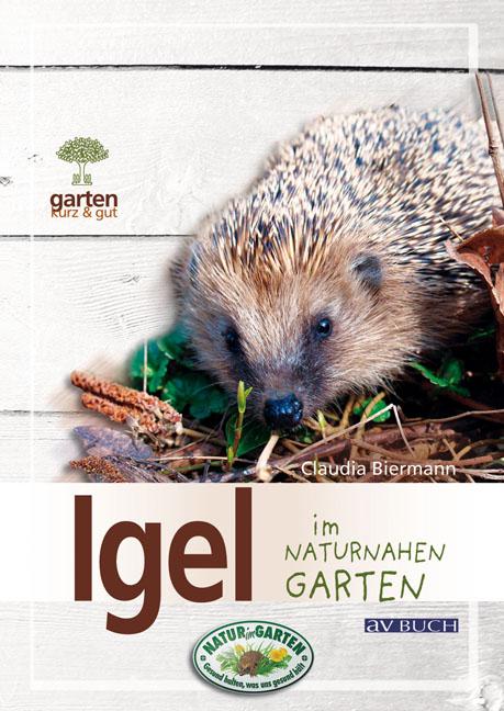 Cover-Bild Igel im naturnahen Garten