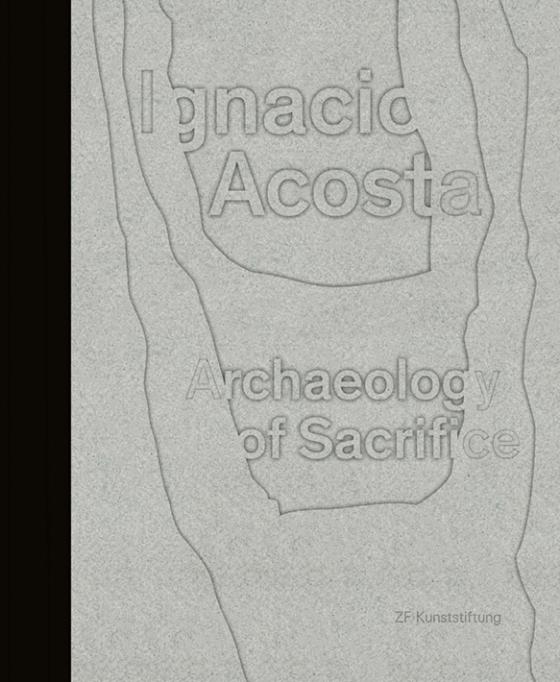 Cover-Bild Ignacio Acosta - Archaeology of Sacrifice