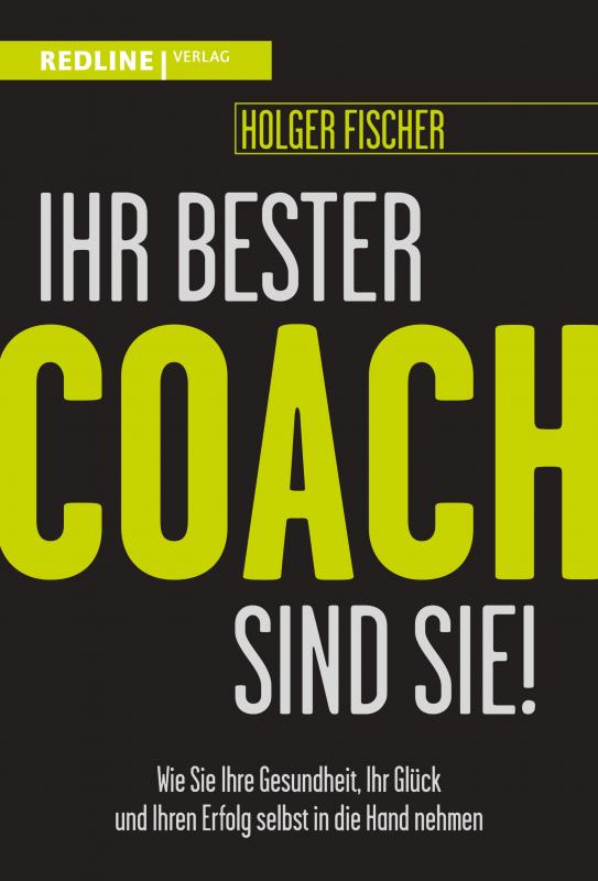 Cover-Bild Ihr bester Coach sind Sie!
