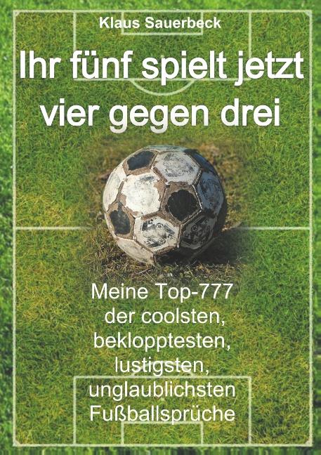 Cover-Bild Ihr fünf spielt jetzt vier gegen drei