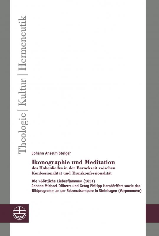 Cover-Bild Ikonographie und Meditation des Hohenliedes in der Barockzeit zwischen Konfessionalität und Transkonfessionalität